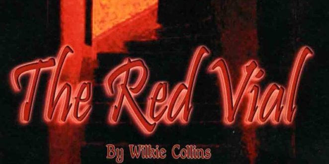 The Red Vial by Wilkie Collins. Red text over image of dark staircase.